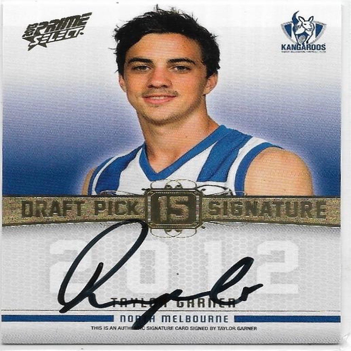 2013 Select Prime Draft Pick Signature (DPS13) Taylor Garner North Melbourne 203/280